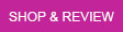Shop & Review